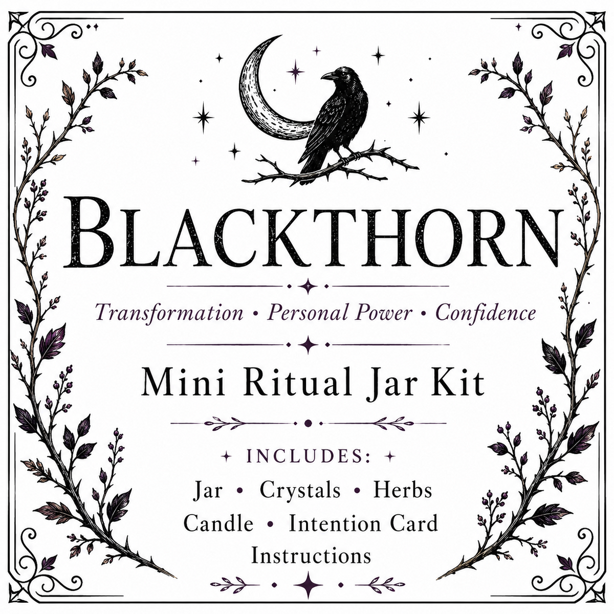 Blackthorn Mini Ritual Jar Kit label with raven and crescent moon; Transformation, Personal Power, Confidence.